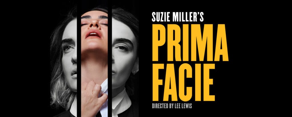 Suzie Miller's Prima Facie starring Sheridan Harbridge.