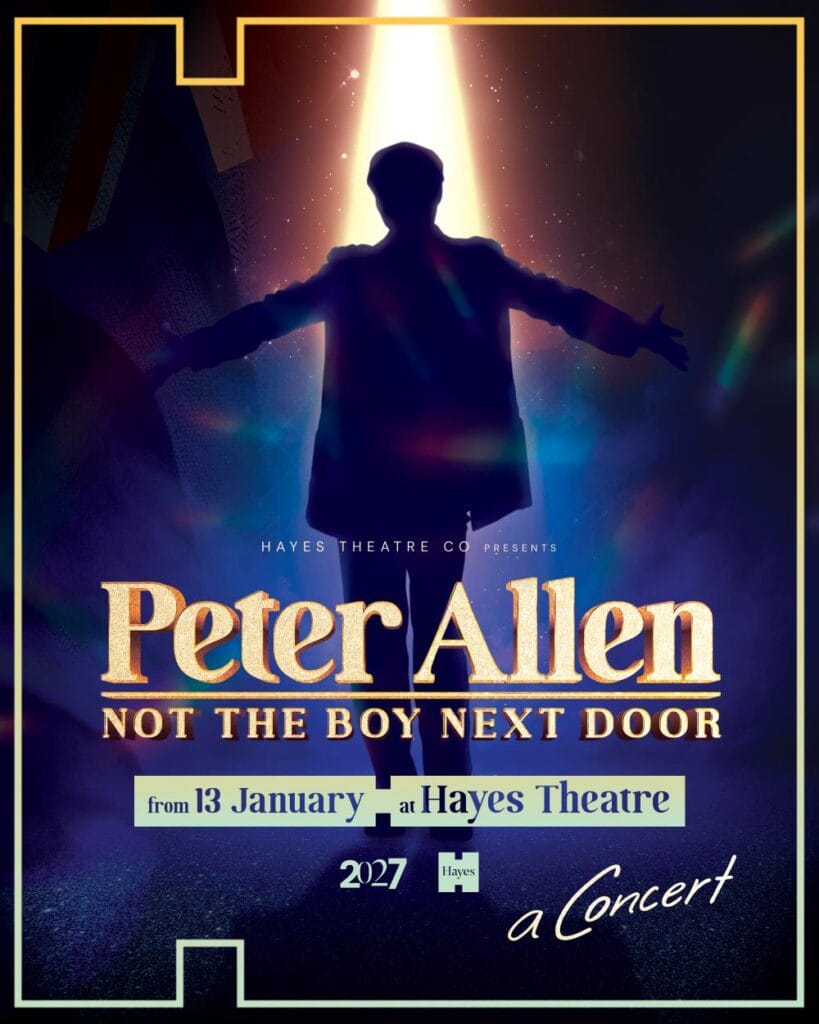 Peter Allen: Not the Boy Next Door - Hayes Theatre Co 2027 Season